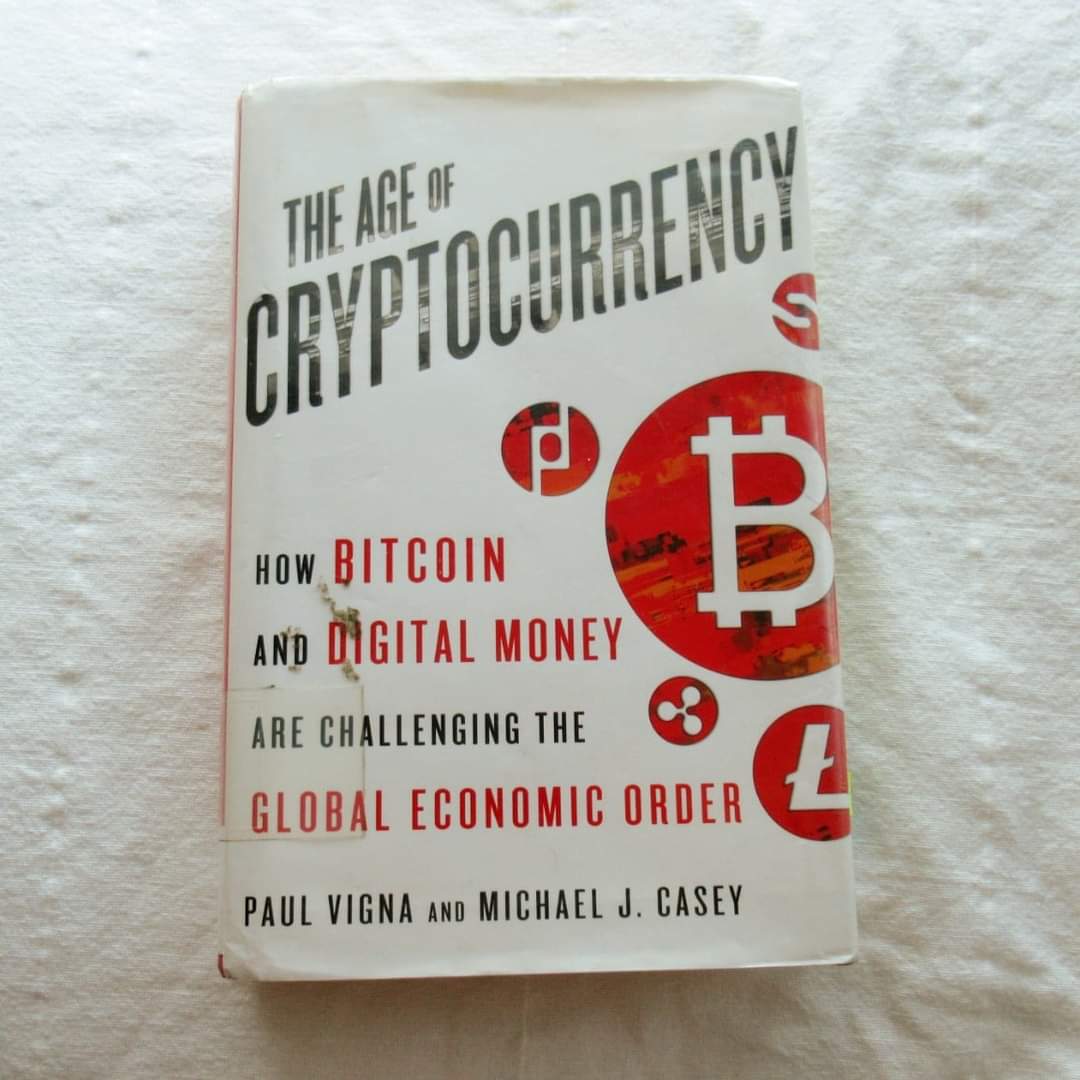 The Age of Cryptocurrency: How Bitcoin and Digital Money Are Challenging the Global Economic Order