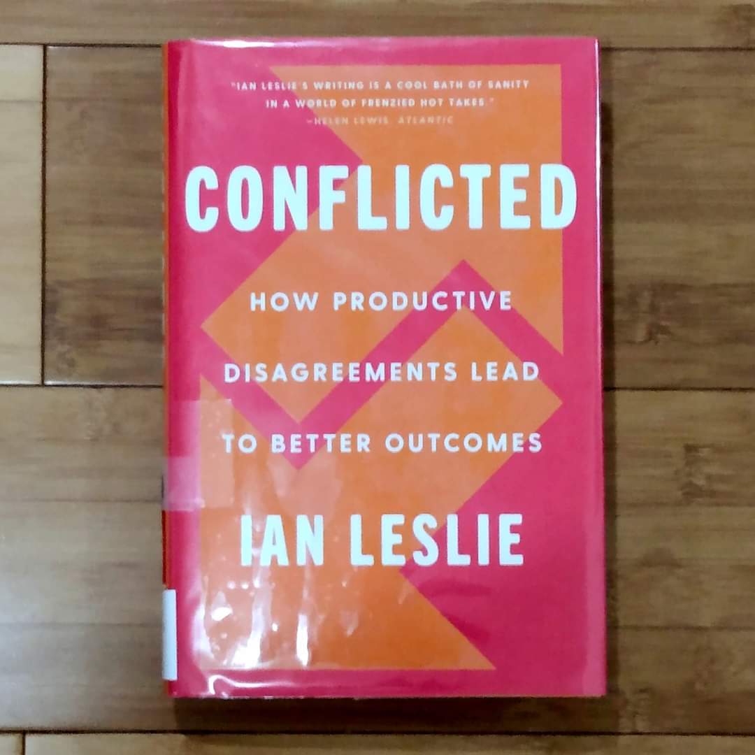 Conflicted: How Productive Disagreements Lead to Better Outcomes