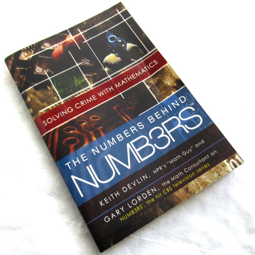 The Numbers Behind NUMB3RS: Solving Crime With Mathematics