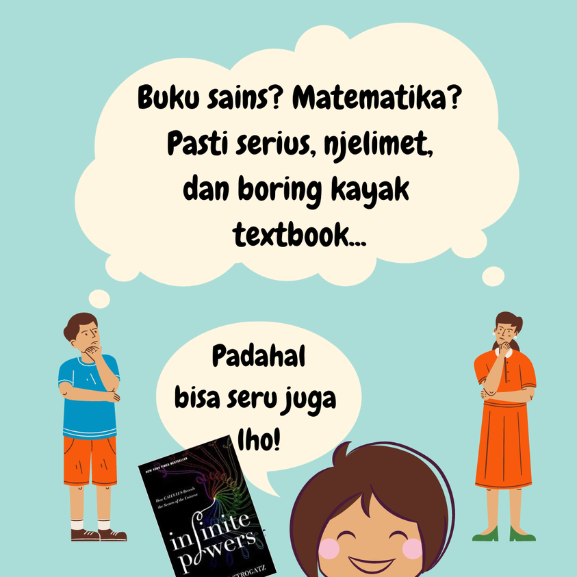 Ngomong-ngomong tentang buku sains populer, apakah memang di Indonesia minat baca ke sana nggak ada?